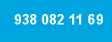 938 082 11 69